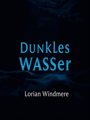cover image of Dunkles Wasser lässt niemanden kalt